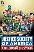 青年漫画 JUSTICE SOCIETY OF AMERICA:A CELEBRATION Amazon.com: Justice Society of America: A Celebration of 75